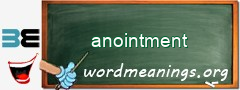 WordMeaning blackboard for anointment